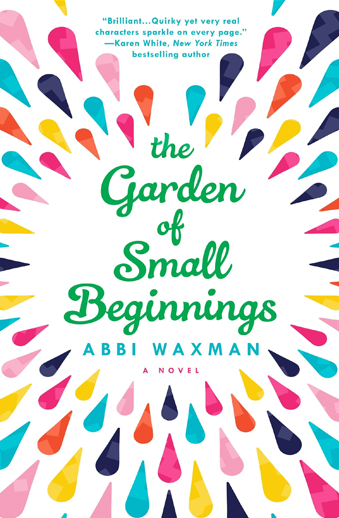 book cover The Garden of Small Beginnings by Abbi Waxman