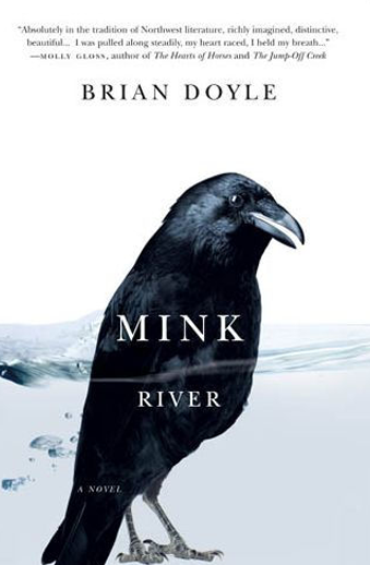 Book cover titled Mink River by Brian Doyle