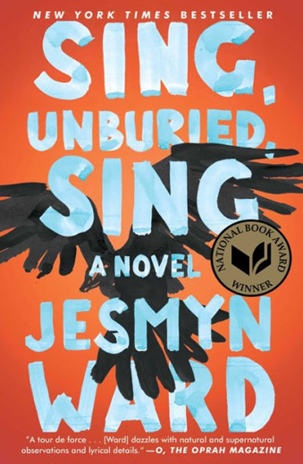 Book cover titled Sing, Unburied, Sing: a novel by Jesmyn Ward