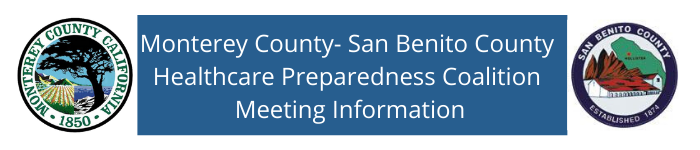 Monterey County- San Benito County Healthcare Preparedness Coalition Meeting Information