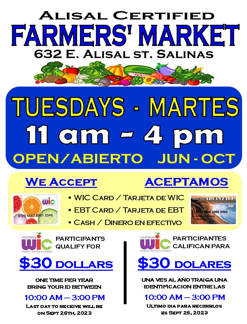 Alisal Farmers' Market Tuesdays 11 am - 4 pm