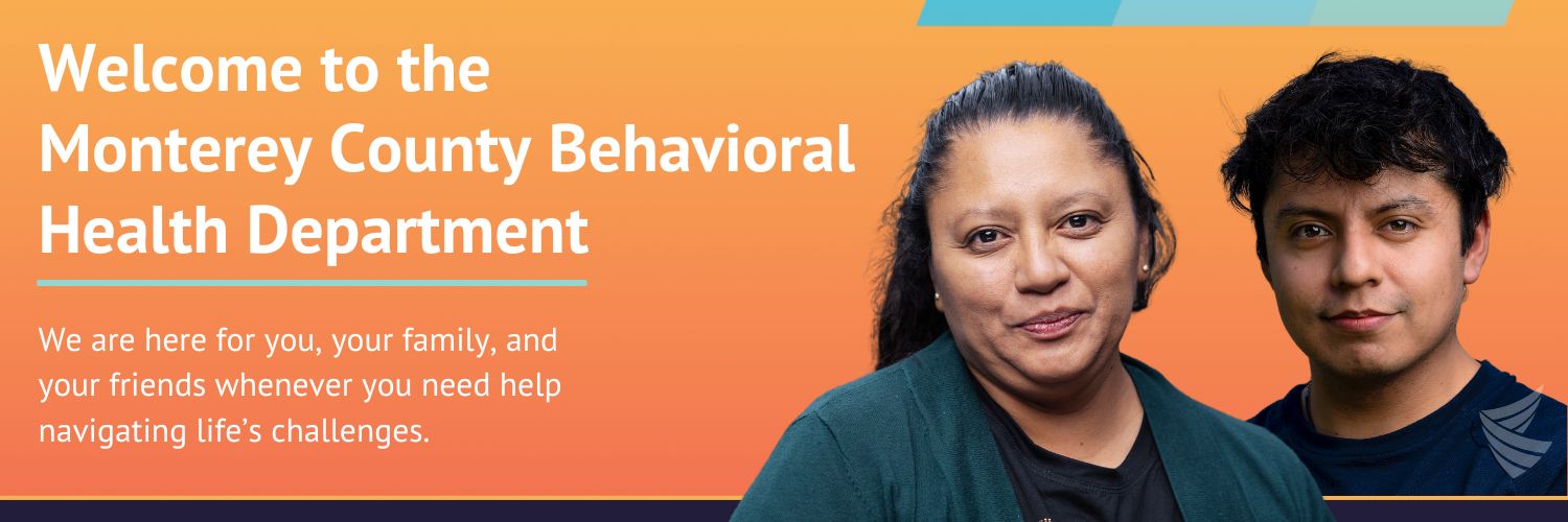 welcome, behavioral health department, monterey county