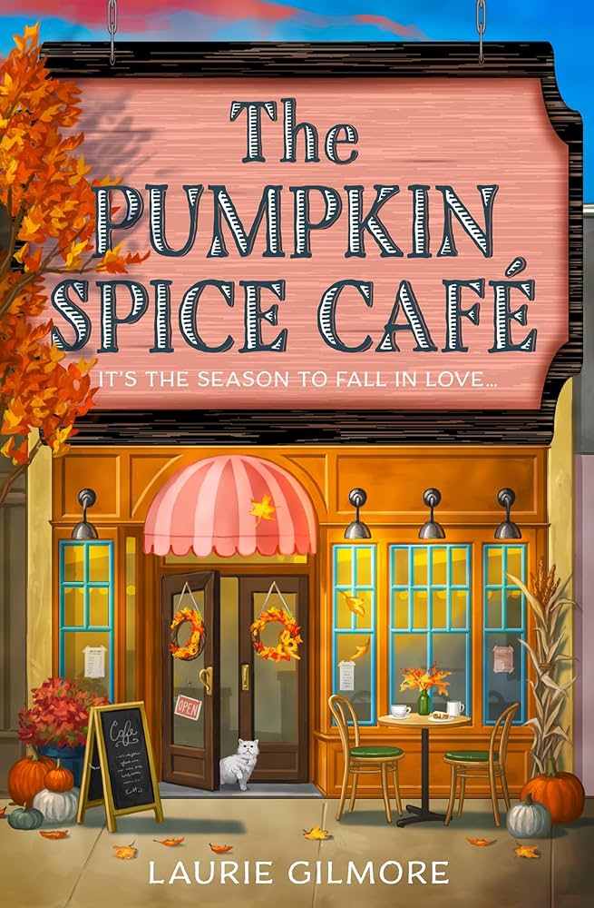 The pumpkin Spice Cafe - Laura Gilmore